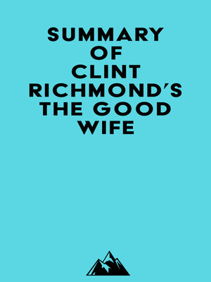 cover image of Summary of Clint Richmond's the Good Wife